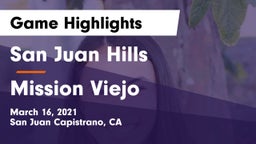 San Juan Hills  vs Mission Viejo Game Highlights - March 16, 2021