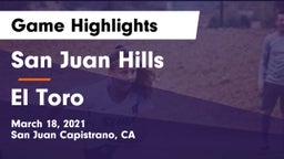 San Juan Hills  vs El Toro  Game Highlights - March 18, 2021