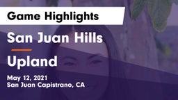 San Juan Hills  vs Upland  Game Highlights - May 12, 2021