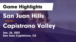 San Juan Hills  vs Capistrano Valley  Game Highlights - Jan. 26, 2023