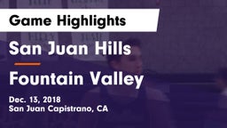 San Juan Hills  vs Fountain Valley  Game Highlights - Dec. 13, 2018