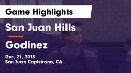 San Juan Hills  vs Godinez  Game Highlights - Dec. 21, 2018