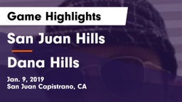San Juan Hills  vs Dana Hills  Game Highlights - Jan. 9, 2019