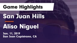 San Juan Hills  vs Aliso Niguel  Game Highlights - Jan. 11, 2019