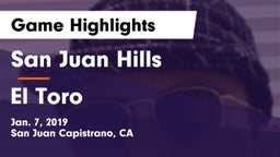 San Juan Hills  vs El Toro  Game Highlights - Jan. 7, 2019