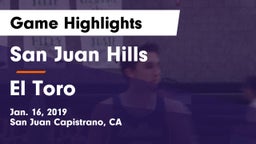 San Juan Hills  vs El Toro  Game Highlights - Jan. 16, 2019