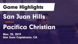 San Juan Hills  vs Pacifica Christian  Game Highlights - Nov. 25, 2019