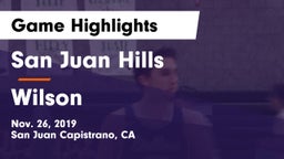 San Juan Hills  vs Wilson  Game Highlights - Nov. 26, 2019