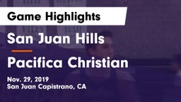 San Juan Hills  vs Pacifica Christian  Game Highlights - Nov. 29, 2019