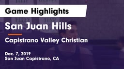 San Juan Hills  vs Capistrano Valley Christian  Game Highlights - Dec. 7, 2019