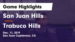San Juan Hills  vs Trabuco Hills  Game Highlights - Dec. 11, 2019