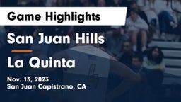 San Juan Hills  vs La Quinta  Game Highlights - Nov. 13, 2023