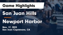 San Juan Hills  vs Newport Harbor  Game Highlights - Nov. 17, 2023