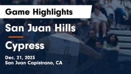 San Juan Hills  vs Cypress  Game Highlights - Dec. 21, 2023