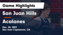 San Juan Hills  vs Acalanes  Game Highlights - Dec. 30, 2023