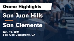 San Juan Hills  vs San Clemente  Game Highlights - Jan. 10, 2024