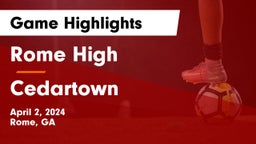 Rome High vs Cedartown  Game Highlights - April 2, 2024