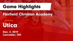 Fairfield Christian Academy  vs Utica  Game Highlights - Dec. 2, 2019