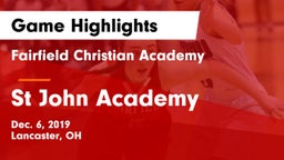 Fairfield Christian Academy  vs St John Academy Game Highlights - Dec. 6, 2019