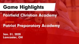 Fairfield Christian Academy  vs Patriot Preparatory Academy Game Highlights - Jan. 31, 2020