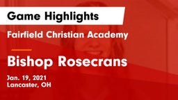 Fairfield Christian Academy  vs Bishop Rosecrans  Game Highlights - Jan. 19, 2021