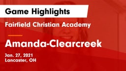 Fairfield Christian Academy  vs Amanda-Clearcreek  Game Highlights - Jan. 27, 2021