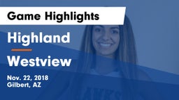 Highland  vs Westview  Game Highlights - Nov. 22, 2018