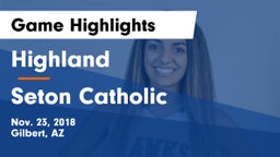 Highland  vs Seton Catholic  Game Highlights - Nov. 23, 2018