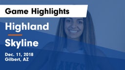 Highland  vs Skyline  Game Highlights - Dec. 11, 2018