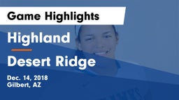 Highland  vs Desert Ridge  Game Highlights - Dec. 14, 2018