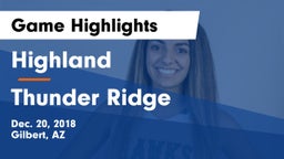 Highland  vs Thunder Ridge Game Highlights - Dec. 20, 2018