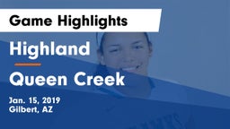 Highland  vs Queen Creek  Game Highlights - Jan. 15, 2019