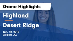 Highland  vs Desert Ridge  Game Highlights - Jan. 18, 2019