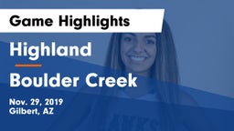 Highland  vs Boulder Creek  Game Highlights - Nov. 29, 2019