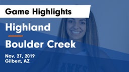Highland  vs Boulder Creek  Game Highlights - Nov. 27, 2019