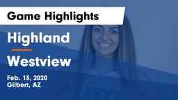 Highland  vs Westview Game Highlights - Feb. 13, 2020