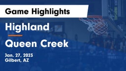 Highland  vs Queen Creek  Game Highlights - Jan. 27, 2023