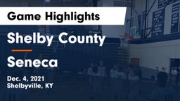 Shelby County  vs Seneca  Game Highlights - Dec. 4, 2021