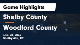 Shelby County  vs Woodford County  Game Highlights - Jan. 20, 2023