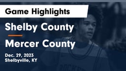 Shelby County  vs Mercer County  Game Highlights - Dec. 29, 2023