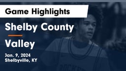 Shelby County  vs Valley  Game Highlights - Jan. 9, 2024