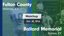 Matchup: Fulton County vs. Ballard Memorial  2016