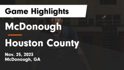 McDonough  vs Houston County  Game Highlights - Nov. 25, 2023