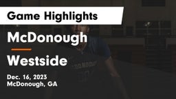 McDonough  vs Westside  Game Highlights - Dec. 16, 2023