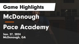 McDonough  vs Pace Academy Game Highlights - Jan. 27, 2024