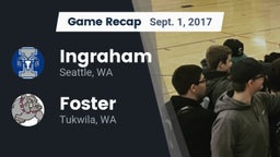 Recap: Ingraham  vs. Foster  2017