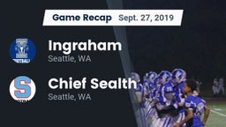 Recap: Ingraham  vs. Chief Sealth  2019