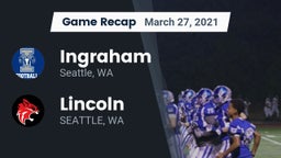 Recap: Ingraham  vs. Lincoln   2021