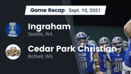 Recap: Ingraham  vs. Cedar Park Christian  2021