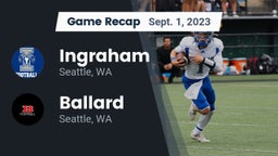 Recap: Ingraham  vs. Ballard  2023